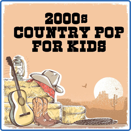 2000s Country Pop For Kids (2022)