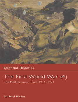 The First World War (4). The Mediterranean Front 19141923