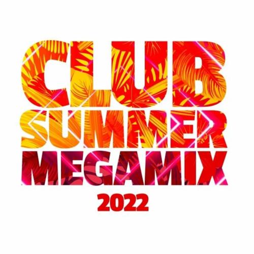 VA - Club Summer Megamix 2022 (MP3)