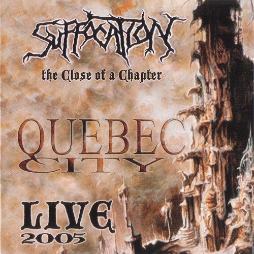 Suffocation - The Close of a Chapter (Live, 2005) Lossless