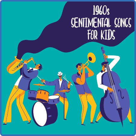 1960s Sentimental Songs For Kids (2022)