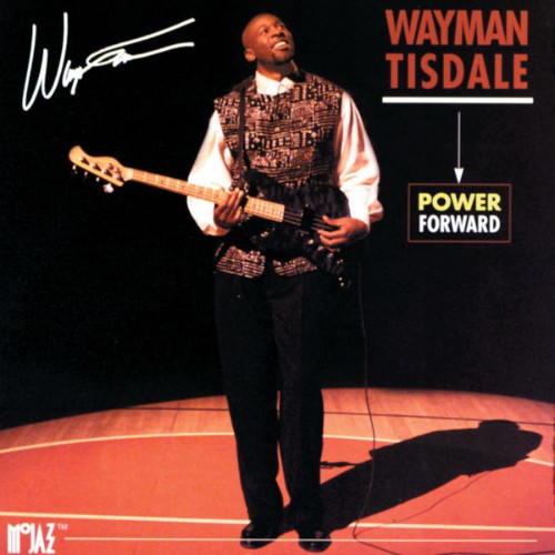 Wayman Tisdale - Power Forward (1995) [16B-44 1kHz]