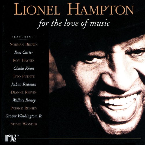 Lionel Hampton - For The Love Of Music (Album Version) (1995) [16B-44 1kHz]