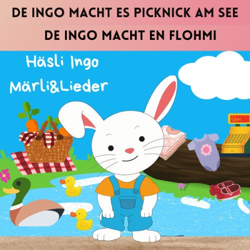 Häsli Ingo - De Ingo macht es Picknick am See  De Ingo macht en Flohmi (2022) [16B-44 1kHz]