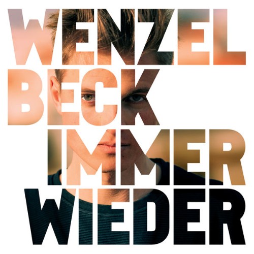 Wenzel Beck - Immer wieder (2019) [16B-44 1kHz]
