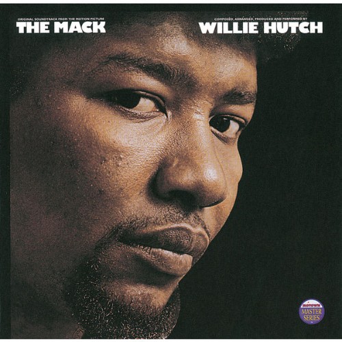 Willie Hutch - The Mack - Original Motion Picture Soundtrack (The MackSoundtrack Version) (1973) ...