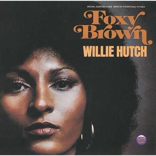 Willie Hutch - Bande Originale du film Foxy Brown (Jack Hill, 1974) (1974) [16B-44 1kHz]