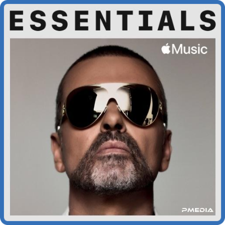 George Michael - Essentials (2022)