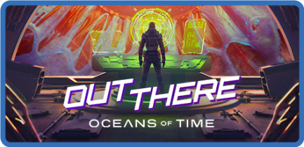 Out There Oceans of Time CE RePack by Chovka