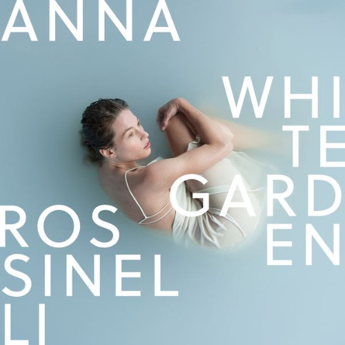 Anna Rossinelli - White Garden (2019) [16B-44 1kHz]