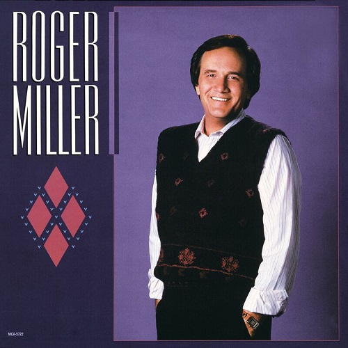 Roger Miller - Roger Miller [reissue 2022] (1986)