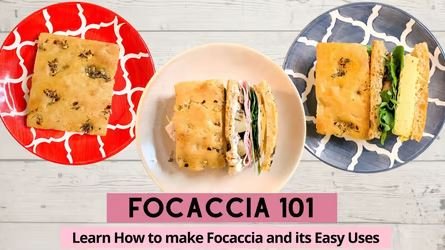 Focaccia 101 Learn how to make Focaccia and its Easy Uses