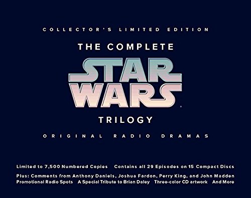 The Complete Star Wars Trilogy: Original Radio Drama, Limited Edition [FLAC] - Lucasfilm Ltd , Geoge Lucas  