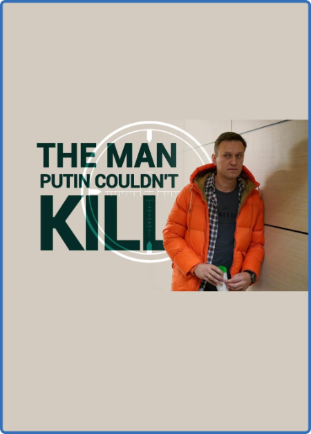 The Man Putin Couldnt Kill 2021 PROPER 1080p WEBRip x264-RARBG