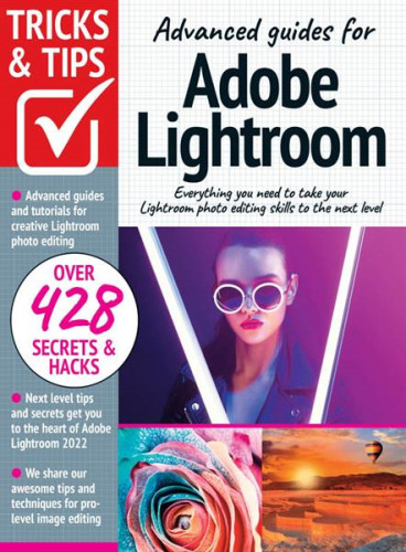 Advanced guides for Adobe Lightroom Tricks and Tips - 10th Edition 2022
