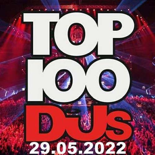 Top 100 DJs Chart 29.05.2022 (2022)