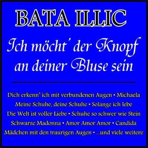 Bata Illic - Ich möcht' der Knopf an deiner Bluse sein (2019) [16B-44 1kHz]