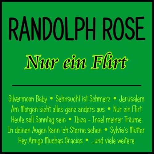 Randolph Rose - Nur ein Flirt (2019) [16B-44 1kHz]