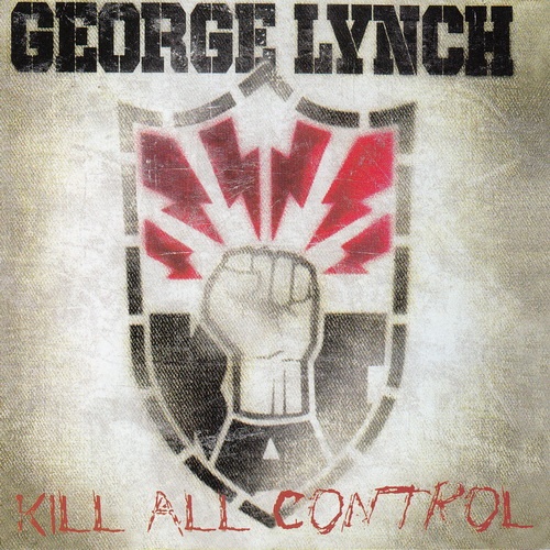 George Lynch - Kill All Control 2011