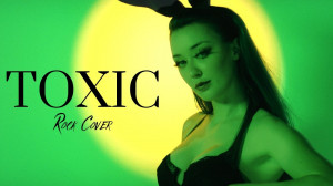 Rain Paris - Toxic (Rock Version) (Britney Spears cover)