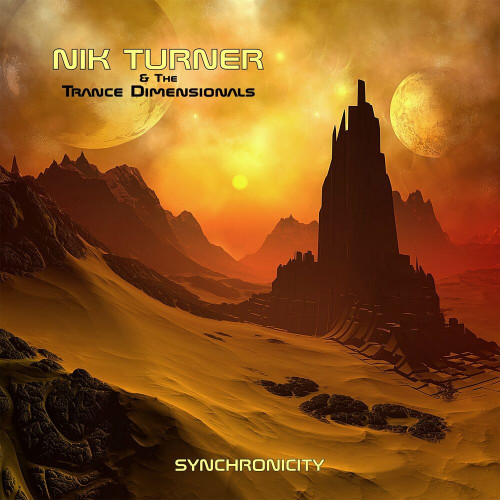 Nik Turner (Hawkwind) & The Trance Dimensionals - Synchronicity (2022)