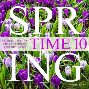 Spring Time Vol 10 - 18 Premium Trax: Chillout, Chillhouse, Downbeat, Lounge (2022)