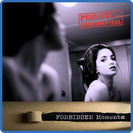 VA - Private and Confidential  FORBIDDEN Moments (2022) MP3