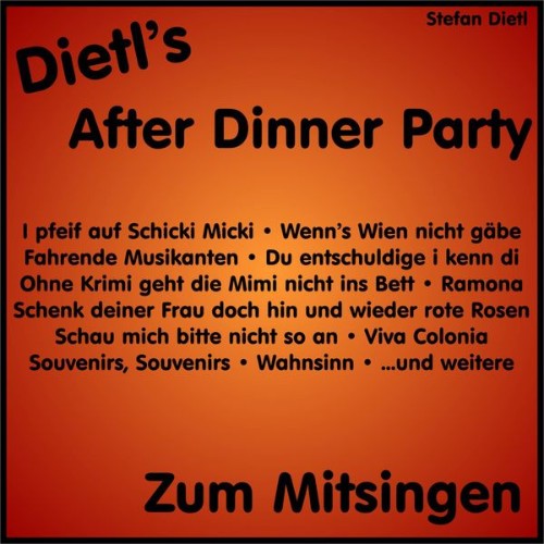 Stefan Dietl - Dietl's After Dinner Party - zum Mitsingen (2018) [16B-44 1kHz]