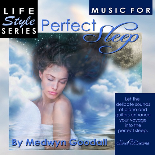 Medwyn Goodall - Music for Perfect Sleep (2013)
