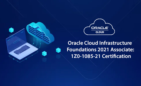 Linkedin Learning - Oracle Cloud Infrastructure Cert Prep: Foundations 1Z0-1085-21