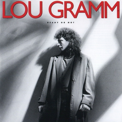 Lou Gramm - Ready Or Not 1987