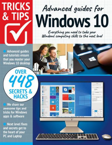 Advanced guides for Windows 10 Tricks and Tips - 10th Edition 2022 