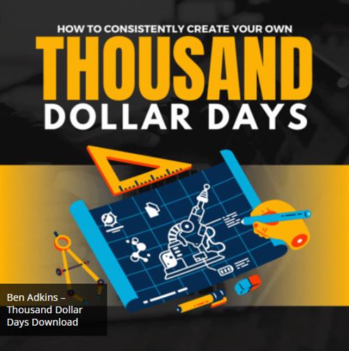 Ben Adkins – Thousand Dollar Days 2022