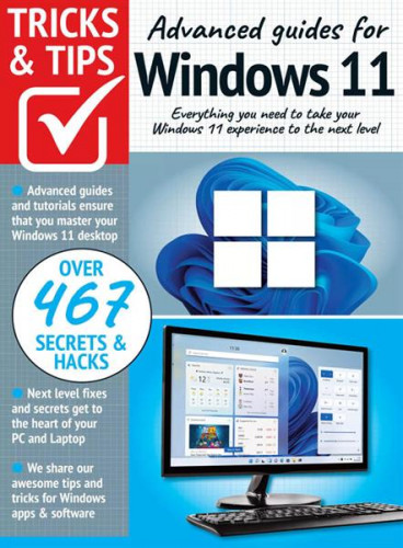 Advanced guides for Windows 11 Tricks and Tips - 10th Edition 2022 