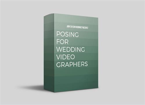 How To Film Weddings Presents Posing For Wedding Videographers