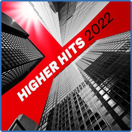 Various Artists - Higher - Hits 2022 (2022)