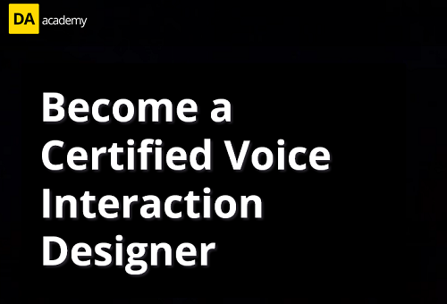 Digital Assistant Academy – Voice Interaction Design Fundamentals