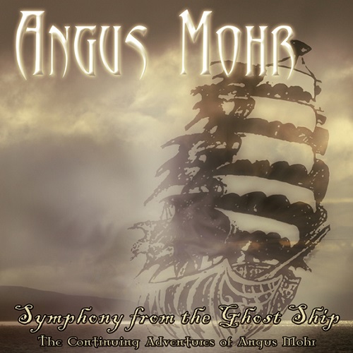 Angus Mohr - Symphony From The Ghost Ship (2008)