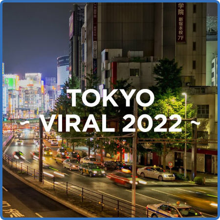 TOKYO - VIRAL 2022 (2022)