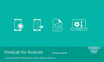 Aiseesoft FoneLab for Android 3.1.36 Multilingual Portable
