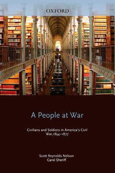 A People at War: Civilians and Soldiers in Americas Civil War