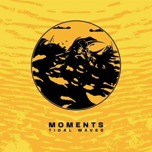 Moments - Tidal Waves (2022)