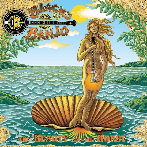 Black Banjo - The Beauty And The Burst (2022) 