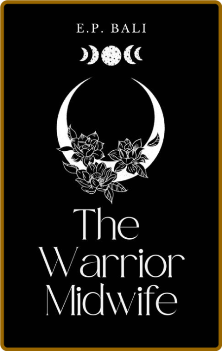 The Warrior Midwife   An enemie - E P  Bali D48cd57e8a0fb0fd9fb4104b58d1b317