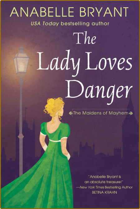 The Lady Loves Danger - Anabelle Bryant 75a1bc24102380bb2416c65a3f8de85f