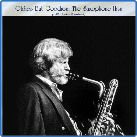 Various Artists - Oldies But Goodies  The Saxophone Hits (All Tracks Remastered) (...