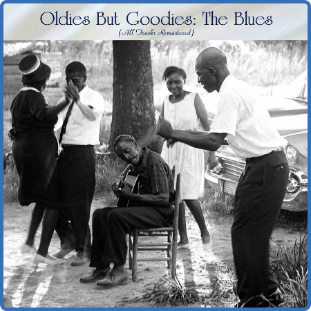 Various Artists - Oldies But Goodies  The Blues (All Tracks Remastered) (2022)