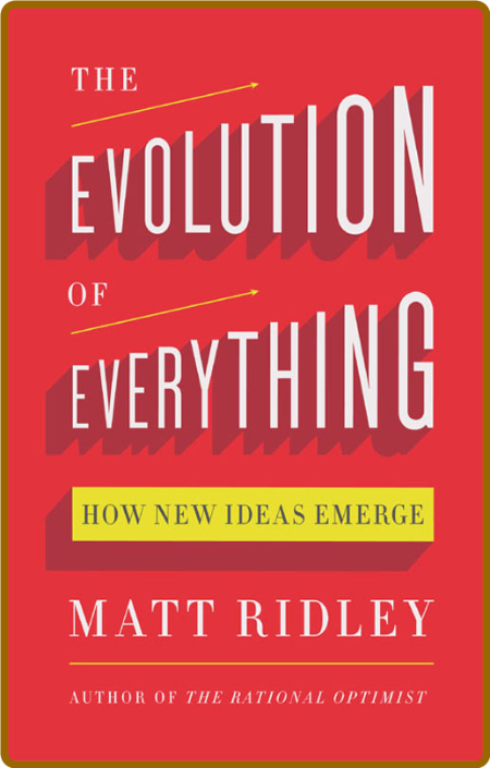 The Evolution of Everything 631510b043863d58070bc9ae60b9b069