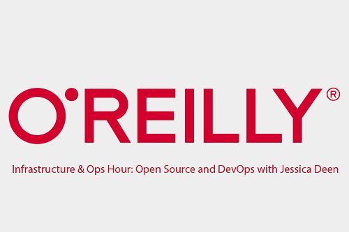 Infrastructure and Ops Hour with Sam Newman: Open Source and DevOps with Jessica Deen