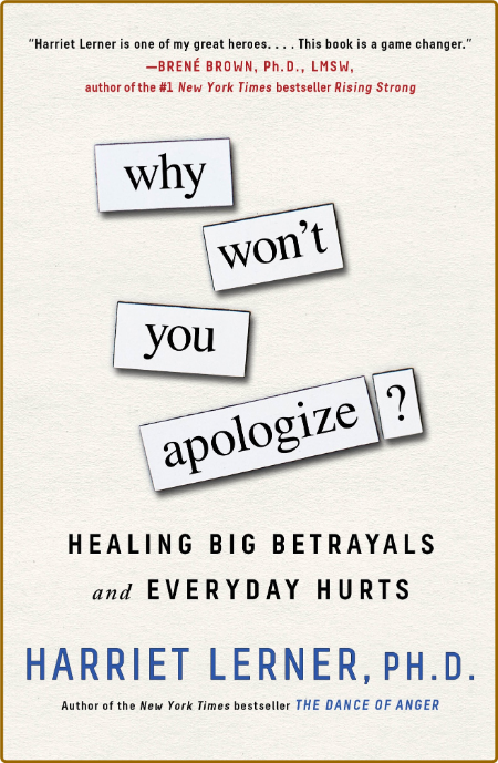 Why Won't You Apologize - Healing Big BetRayals and Everyday Hurts